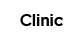 Clinic